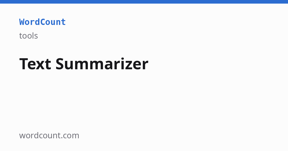 Text Summarizer — Free Online Summary Generator